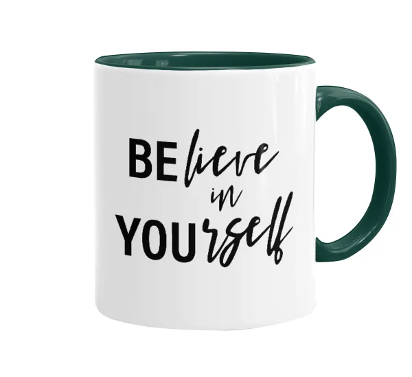 Believe in your self — Mug colored green, ceramic, 330ml