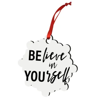 Believe in your self, Στολίδι Χριστουγεννιάτικο στολίδι snowflake ξύλινο 7.5cm