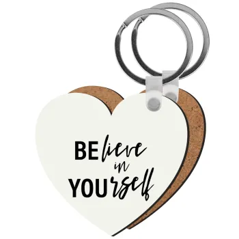 Believe in your self, Μπρελόκ Ξύλινο καρδιά MDF