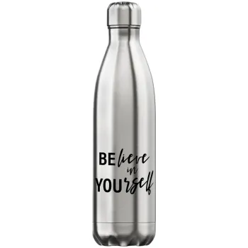 Believe in your self, Inox (Stainless steel) hot metal mug, double wall, 750ml