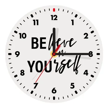 Believe in your self, Ρολόι τοίχου ξύλινο (20cm)