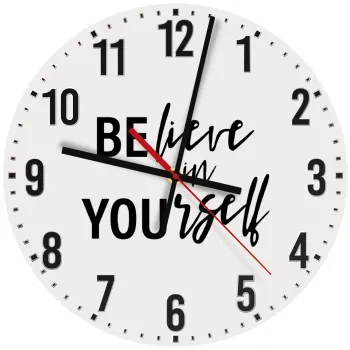 Believe in your self, Ρολόι τοίχου ξύλινο (30cm)