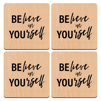Believe in your self, ΣΕΤ x4 Σουβέρ ξύλινα τετράγωνα plywood (9cm)
