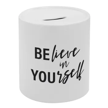 Believe in your self, Κουμπαράς πορσελάνης με τάπα