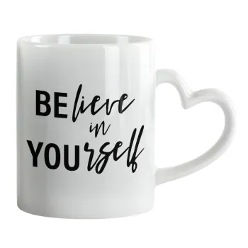 Believe in your self, Mug heart handle, ceramic, 330ml