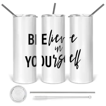 Believe in your self, Tumbler stainless steel 600ml, with metal straw & cleaning brush
