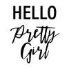 Hello pretty girl