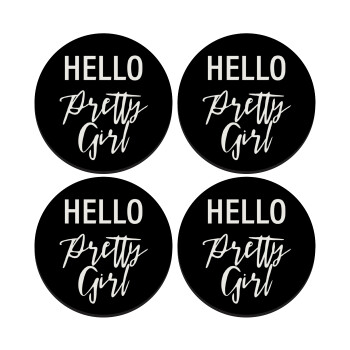 Hello pretty girl, SET of 4 round wooden coasters (9cm)