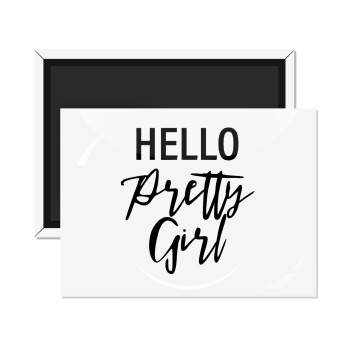 Hello pretty girl, Ορθογώνιο μαγνητάκι ψυγείου διάστασης 9x6cm