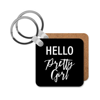 Hello pretty girl, Μπρελόκ Ξύλινο τετράγωνο MDF