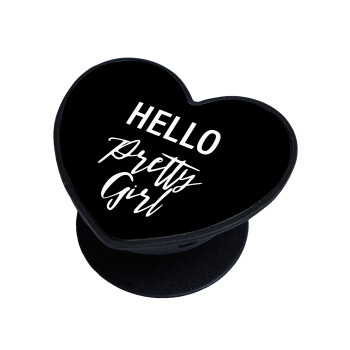 Hello pretty girl, Phone Holders Stand  καρδιά Μαύρο Βάση Στήριξης Κινητού στο Χέρι