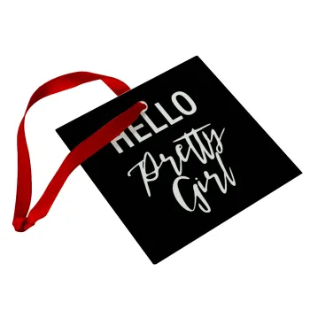 Hello pretty girl, Στολίδι Χριστουγεννιάτικο στολίδι γυάλινο τετράγωνο 9x9cm