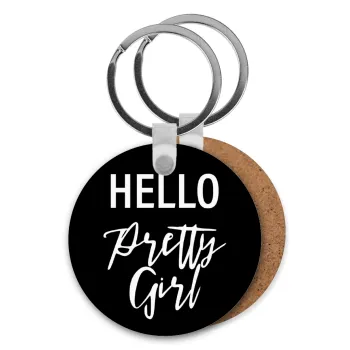 Hello pretty girl, Μπρελόκ Ξύλινο στρογγυλό MDF Φ5cm