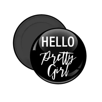 Hello pretty girl, Μαγνητάκι ψυγείου στρογγυλό διάστασης 5cm