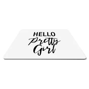 Hello pretty girl, Mousepad ορθογώνιο 27x19cm