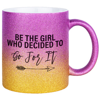 Be the girl who decided to, Κούπα Χρυσή/Ροζ Glitter, κεραμική, 330ml