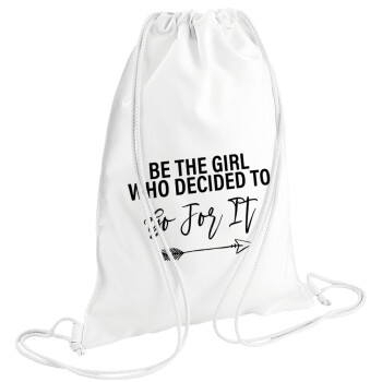 Be the girl who decided to, Τσάντα πλάτης πουγκί GYMBAG λευκή (28x40cm)