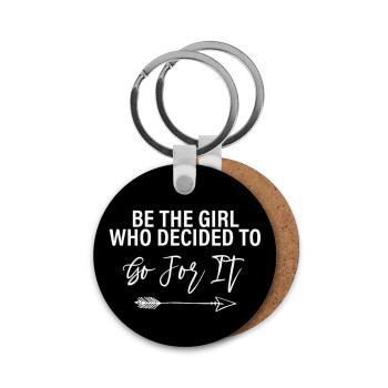 Be the girl who decided to, Μπρελόκ Ξύλινο στρογγυλό MDF Φ5cm