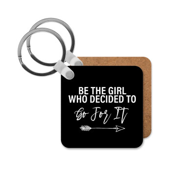 Be the girl who decided to, Μπρελόκ Ξύλινο τετράγωνο MDF 5cm (3mm πάχος)