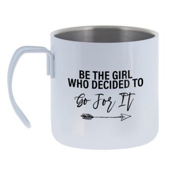 Be the girl who decided to, Mug Stainless steel double wall 400ml