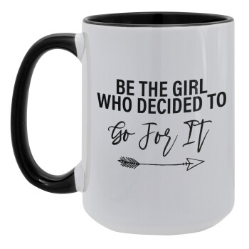 Be the girl who decided to, Κούπα Mega 15oz, κεραμική Μαύρη, 450ml