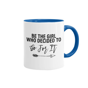 Be the girl who decided to, Mug colored blue, ceramic, 330ml