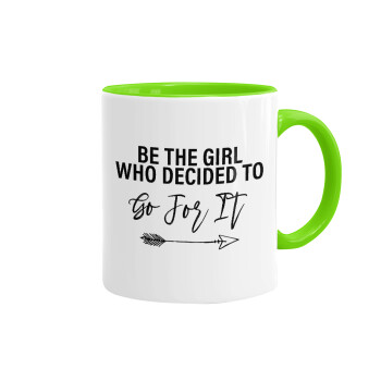 Be the girl who decided to, Mug colored light green, ceramic, 330ml
