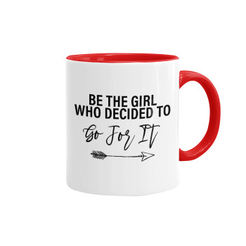 Be the girl who decided to, Mug colored red, ceramic, 330ml