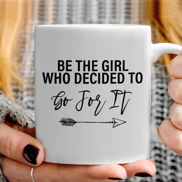 Be the girl who decided to — 3