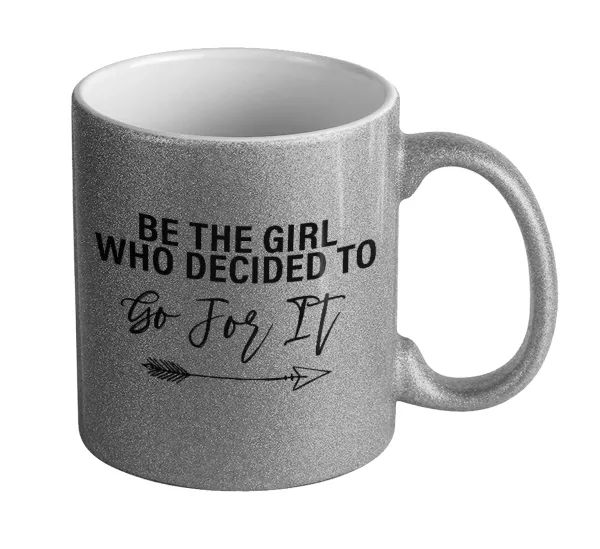 Be the girl who decided to — Glitter Ασημένια