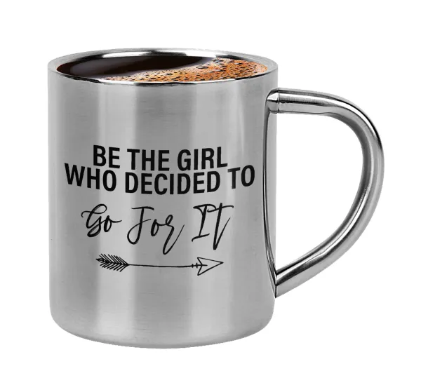 Be the girl who decided to — Κουπάκι μεταλλικό διπλού τοιχώματος για espresso (220ml)