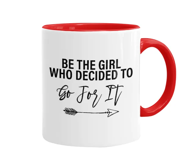 Be the girl who decided to — 1