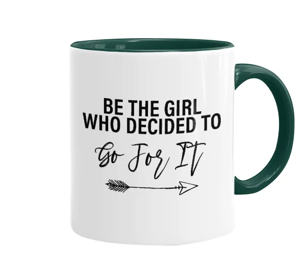 Be the girl who decided to — 1
