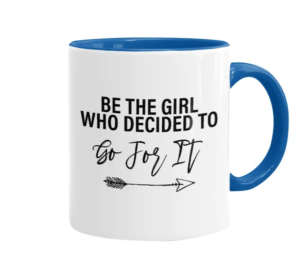 Be the girl who decided to — 1