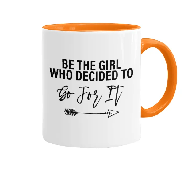 Be the girl who decided to — 1