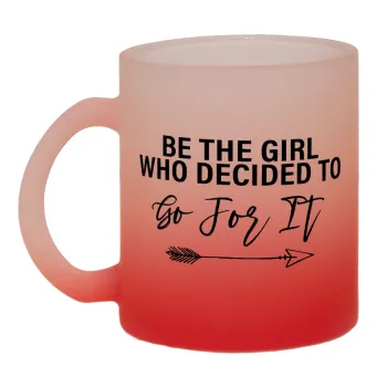 Be the girl who decided to, Κούπα γυάλινη δίχρωμη με βάση το κόκκινο ματ, 330ml