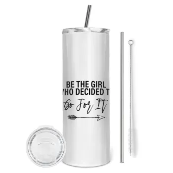 Be the girl who decided to, Tumbler stainless steel 600ml, with metal straw & cleaning brush