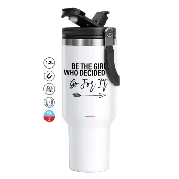 Be the girl who decided to, Mega Tumbler με καπάκι, διπλού τοιχώματος (θερμό) 1,2L