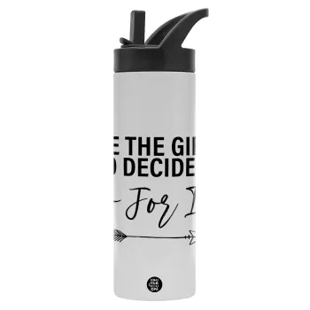 Be the girl who decided to, Metallic thermos bottle with straw & handle, stainless steel (Stainless steel 304), double-walled, 600ml.