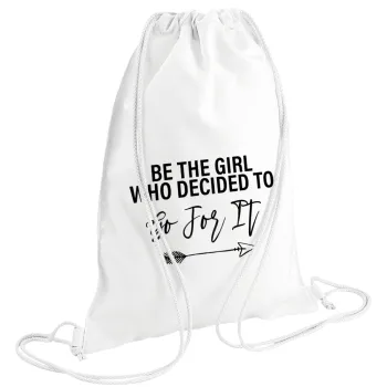 Be the girl who decided to, Backpack pouch GYMBAG white (28x40cm)