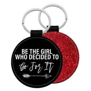 Be the girl who decided to, Μπρελόκ Δερματίνη, στρογγυλό ΚΟΚΚΙΝΟ (5cm)