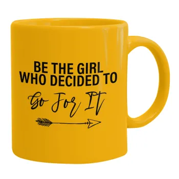 Be the girl who decided to, Κούπα, κεραμική κίτρινη, 330ml