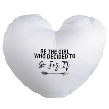 Be the girl who decided to, Μαξιλάρι καναπέ καρδιά 40x40cm περιέχεται το  γέμισμα