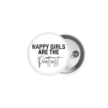 Happy girls are the prettiest, Κονκάρδα παραμάνα 5.9cm