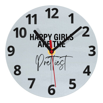 Happy girls are the prettiest, Ρολόι τοίχου γυάλινο (20cm)