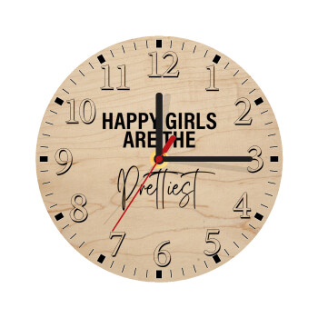 Happy girls are the prettiest, Ρολόι τοίχου ξύλινο plywood (20cm)