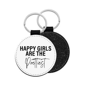 Happy girls are the prettiest, Μπρελόκ Δερματίνη, στρογγυλό ΜΑΥΡΟ (5cm)