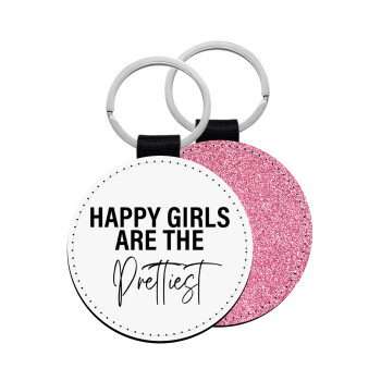 Happy girls are the prettiest, Μπρελόκ Δερματίνη, στρογγυλό ΡΟΖ (5cm)
