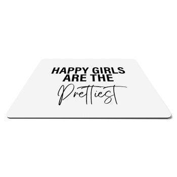 Happy girls are the prettiest, Mousepad rect 27x19cm