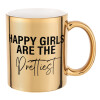 Happy girls are the prettiest, Κούπα κεραμική, χρυσή καθρέπτης, 330ml